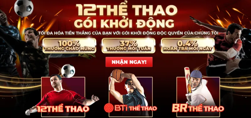 Sảnh thể thao 12bet có rất nhiều khuyến mãi hot